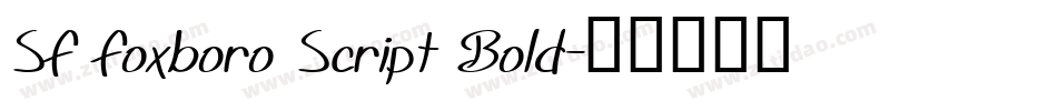 SF Foxboro Script Bold字体转换